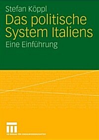 Das Politische System Italiens: Eine Einf?rung (Paperback, 2007)