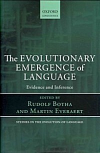 The Evolutionary Emergence of Language : Evidence and Inference (Hardcover)