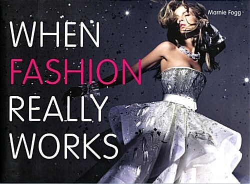 When Fashion Really Works (Paperback)