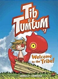 Welcome to the Tribe!: Book 1 (Paperback)