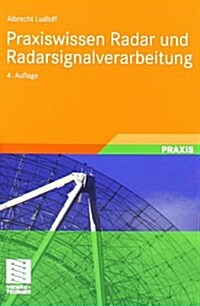 Praxiswissen Radar Und Radarsignalverarbeitung (Hardcover, 4, 4., Erganzte Un)