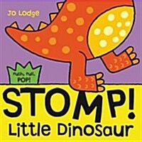 Stomp! Little Dinosaur (Hardcover)