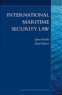 International Maritime Security Law (Hardcover)
