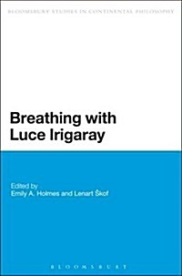 Breathing with Luce Irigaray (Hardcover)