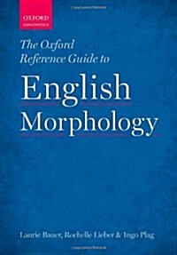The Oxford Reference Guide to English Morphology (Hardcover)