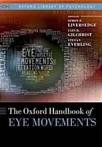The Oxford Handbook of Eye Movements (Paperback, 1st)
