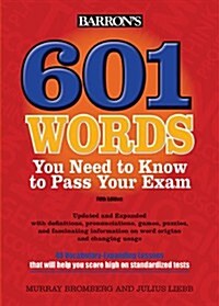 Barrons 601 Words You Need to Know to Pass Your Exam (Paperback, 5, Updated, Expand)