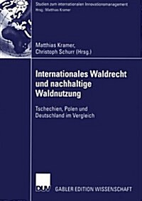 Internationales Waldrecht Und Nachhaltige Waldnutzung (Paperback)