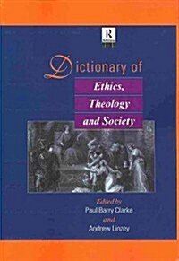 Dictionary of Ethics, Theology and Society (Paperback)