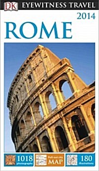 Dk Eyewitness Travel Rome 2014 (Paperback, Map, RE)
