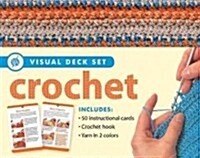 Crochet [With 50 Instructional Cards and Metal Crochet Hook, 33 Yards of Practice Yarn] (Other)