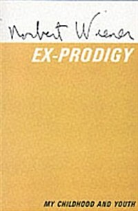 Ex-Prodigy: My Childhood and Youth (Paperback)