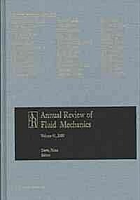 Annual Review of Fluid Mechanics Vol#41 (Paperback)