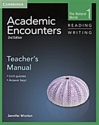 Academic Encounters Level 1 Teachers Manual Reading and Writing : The Natural World (Paperback, 2 Revised edition)