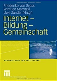 Internet - Bildung - Gemeinschaft (Paperback, 2008)