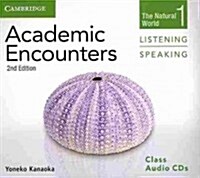 Academic Encounters Level 1 Class Audio CDs (2) Listening and Speaking : The Natural World (CD-Audio, 2 Revised edition)