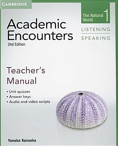 Academic Encounters Level 1 Teachers Manual Listening and Speaking : The Natural World (Paperback, 2 Revised edition)