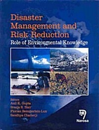 Disaster Management and Risk Reduction: Role of Environmental Knowledge (Hardcover)