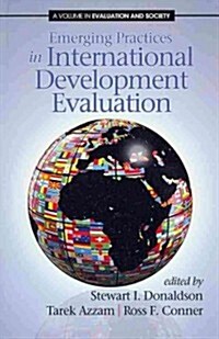 Emerging Practices in International Development Evaluation (Paperback)