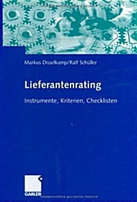 Lieferantenrating: Instrumente, Kriterien, Checklisten (Hardcover, 2004)