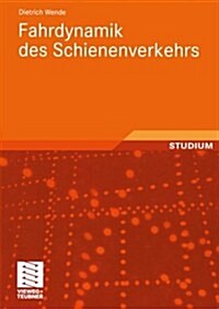 Fahrdynamik Des Schienenverkehrs (Paperback)