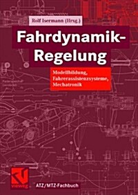 Fahrdynamik-Regelung : Modellbildung, Fahrerassistenzsysteme, Mechatronik (Hardcover)