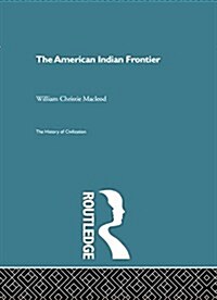 The American Indian Frontier (Paperback)