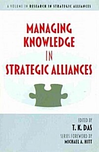 Managing Knowledge in Strategic Alliances (Paperback)