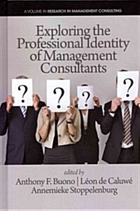 Exploring the Professional Identity of Management Consultants (Hc) (Hardcover)