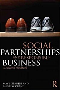 Social Partnerships and Responsible Business : A Research Handbook (Hardcover)