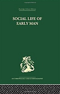 Social Life of Early Man (Paperback)