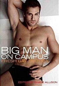 Big Man on Campus: Gay Erotic Stories (Paperback)