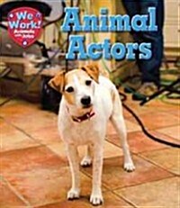 Animal Actors (Library Binding)