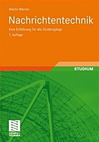 Nachrichtentechnik: Eine Einfuhrung Fur Alle Studiengange (Paperback, 7, 7., Erw. Und Ak)