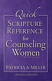 Quick Scripture Reference for Counseling Women (Spiral, Updated and Rev)