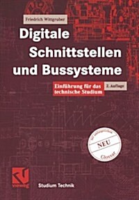 Digitale Schnittstellen Und Bussysteme: Einf?rung F? Das Technische Studium (Paperback, 2, 2., Uberarb. U.)