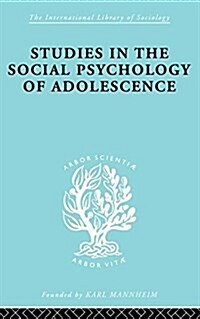 Studies in the Social Psychology of Adolescence (Paperback)
