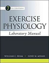 Exercise Physiology Laboratory Manual (Spiral, 7)