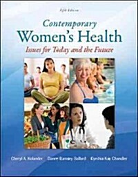 Contemporary Womens Health: Issues for Today and the Future (Paperback, 5, Revised)