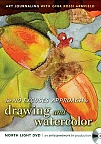 The No Excuses Approach to Drawing and Watercolor (DVD)