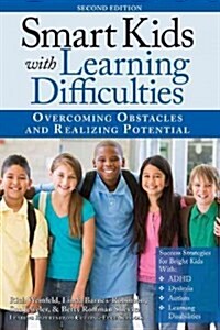 Smart Kids with Learning Difficulties: Overcoming Obstacles and Realizing Potential (Paperback, 2, Revised)