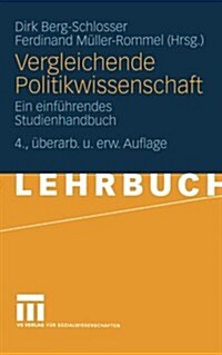 Vergleichende Politikwissenschaft: Ein Einf?rendes Studienhandbuch (Paperback, 4, 4. Aufl. 2003)