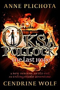 Oksa Pollock: the Last Hope (Hardcover)
