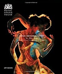 Titian Metamorphosis : Art Music Dance; A Collaboration Between the Royal Ballet and the National Gallery (Hardcover)