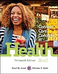 Connect Core Concepts in Health, Brief Edition (Loose Leaf, 13)