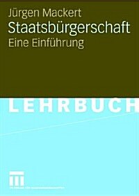 Staatsb?gerschaft: Eine Einf?rung (Paperback, 2006)