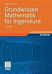 Grundwissen Mathematik F? Ingenieure (Paperback, 2, 2., Uberarb. U.)