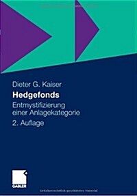 Hedgefonds: Entmystifizierung Einer Anlagekategorie (Hardcover, 2, 2. Aufl. 2009)