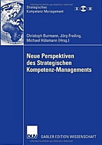 Neue Perspektiven Des Strategischen Kompetenz-Managements (Paperback, 2006)