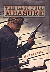 The Last Full Measure (Hardcover)